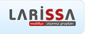 LARİSSA MOBİLYA SANAYİ VE TİCARET LİMİTED ŞİRKETİ